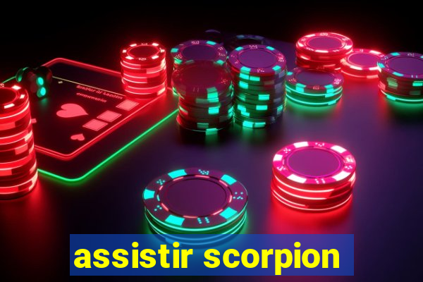 assistir scorpion